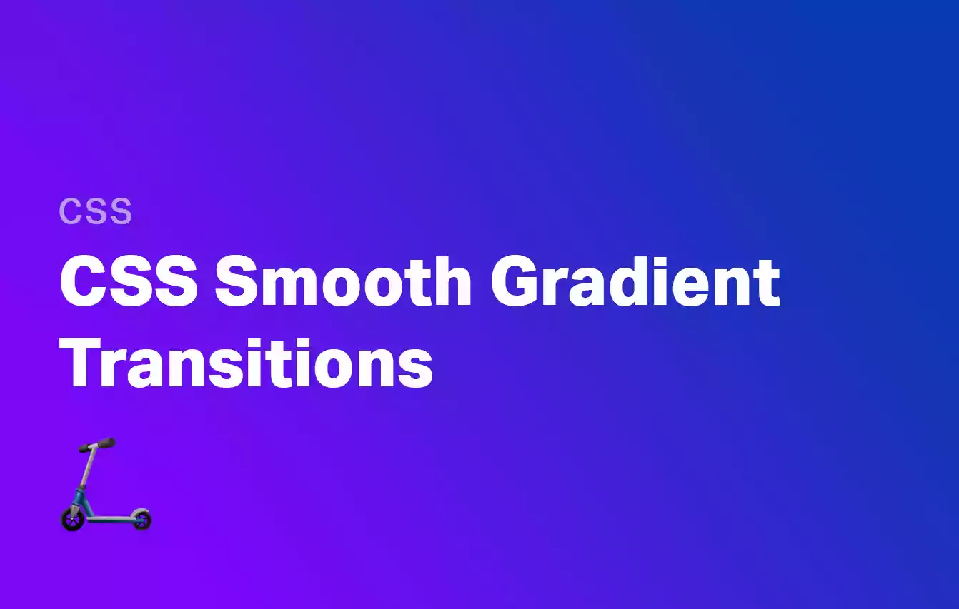 Smooth CSS Gradient Transitions