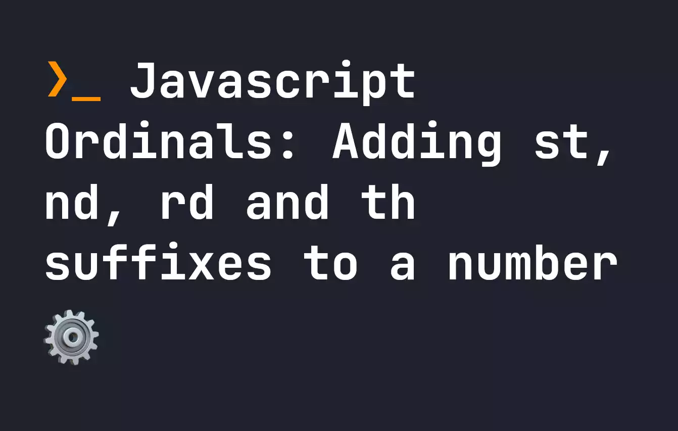 Javascript ordinals adding st nd rd and th suffixes to a number